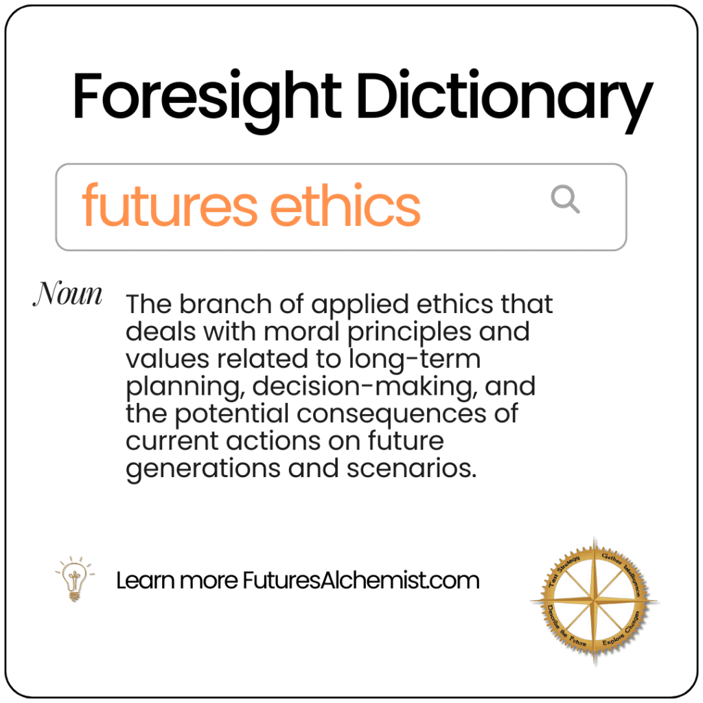 Foresight Dictionary futures ethics