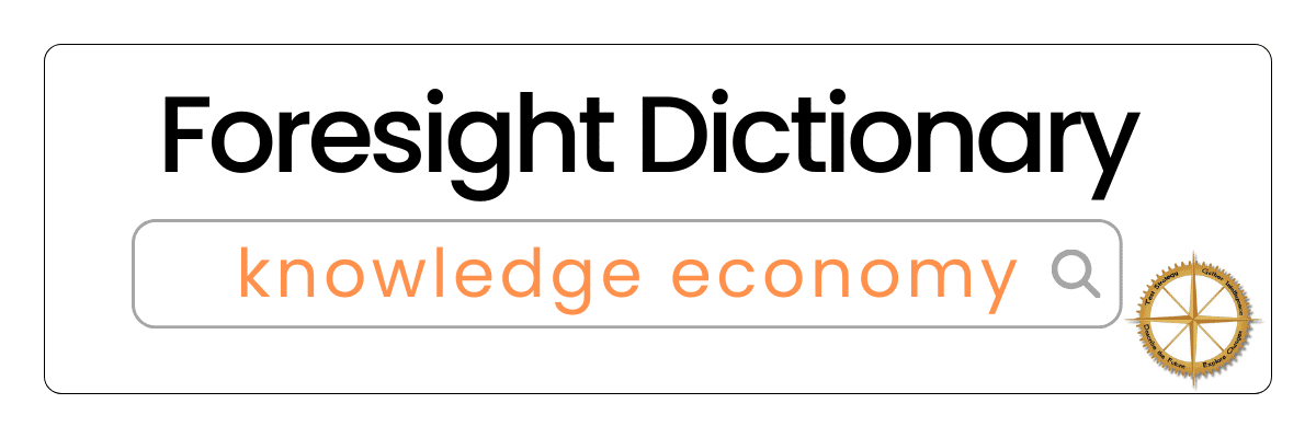 Foresight Dictionary Knowledge Economy