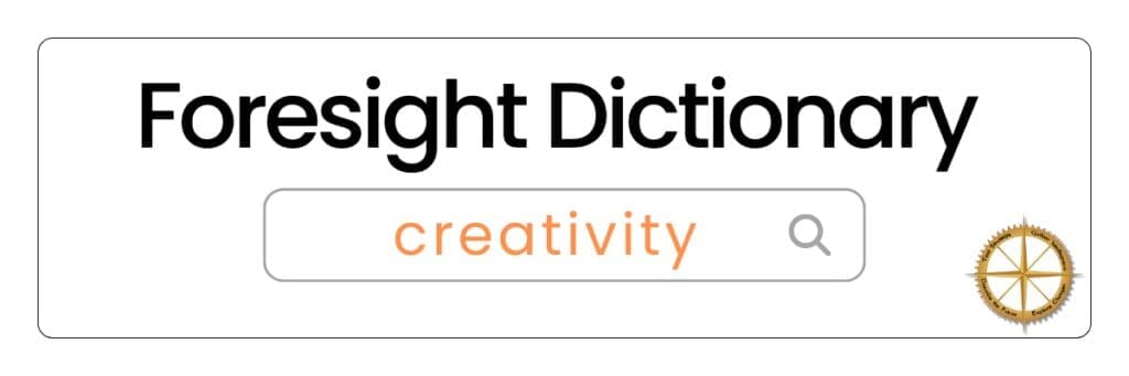 Foresight Dictionary creativity