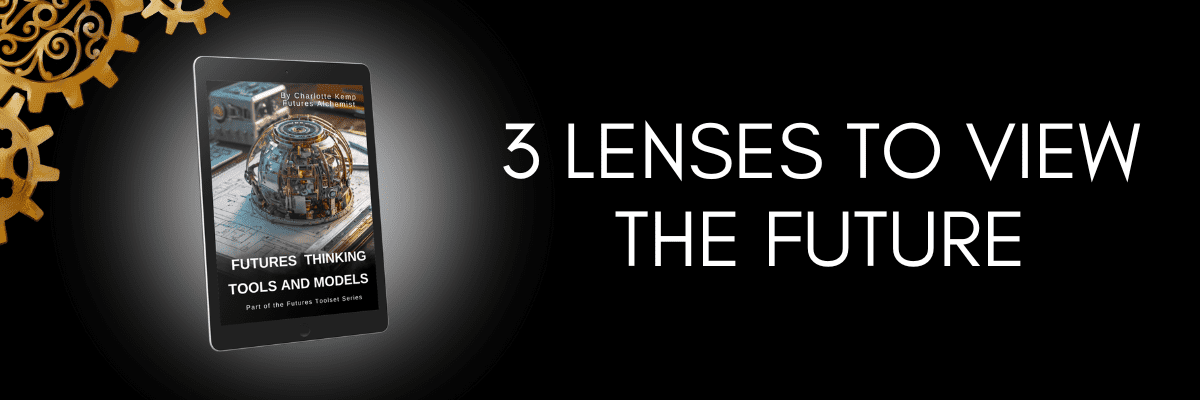 3 Lenses to View the Future