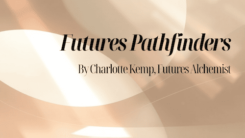 Futures Pathfinders