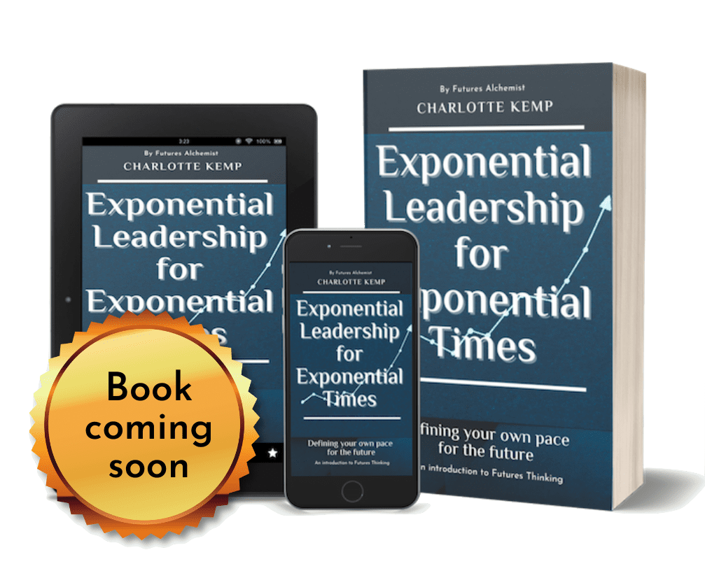 Exponential Leadership Charlotte Kemp Futures Thinking